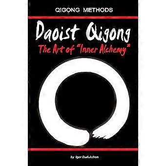 Qigong taoista - L'arte dell'alchimia interiore