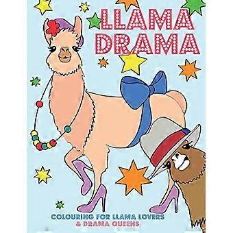 Llama Drama : Coloriage pour les amateurs de lamas et les reines du drame