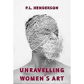 Frauenkunst enträtseln: Schöpferinnen, Rebellen und Innovatorinnen in der Textilkunst