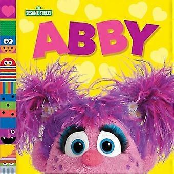 Abby (Sesame Street Venner) [Board bok]