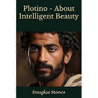 Plotino-About Intelligent Beauty
