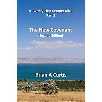 The New Covenant - Brian A Curtis - Paperback - en Book