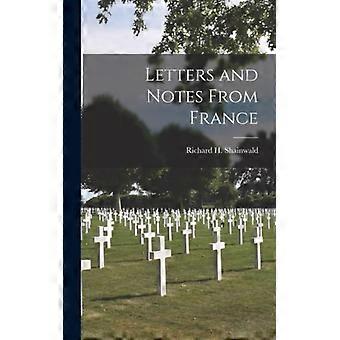 Letters And Notes From France - Richard H. Shainwald - Hardcover - English Book - History