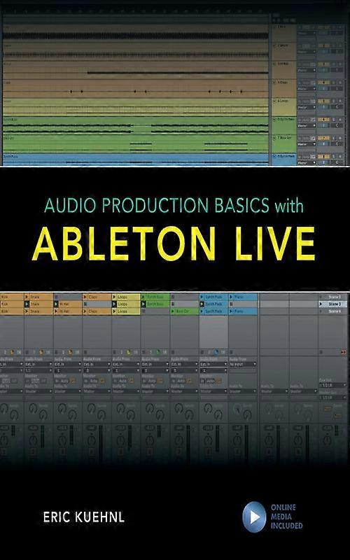 Audio Production Basics With Ableton Live
