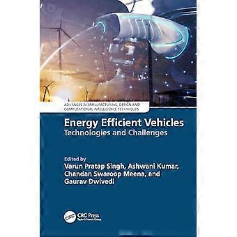 Energy Efficient Vehicles Technologies and Challenges