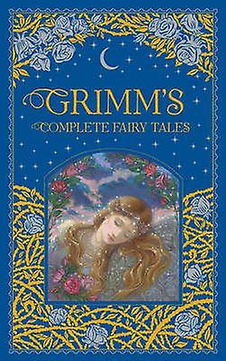 Grimms vollständige Märchen - Wilhelm Grimm