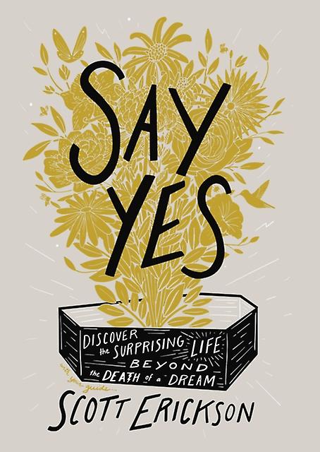 Say Yes by Scott Erickson Hardback Book