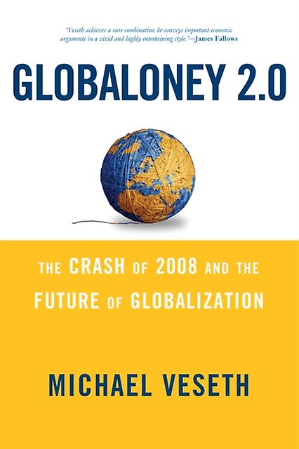 Globaloney 2.0 by Michael Veseth Paperback Book