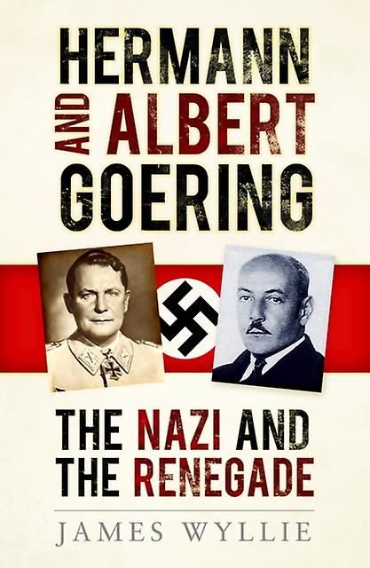 Hermann And Albert Goering by James Wyllie Paperback