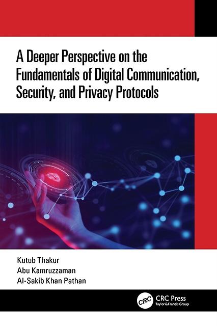 A Deeper Perspective On The Fundamentals Of Digital Communication Security And P by Kutub Thakur Paperback Book