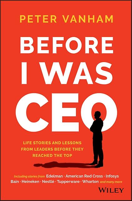 Before I Was Ceo by Peter Vanham Hardback Book