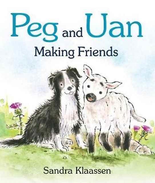 Peg And Uan by Sandra Klaassen Board book Book