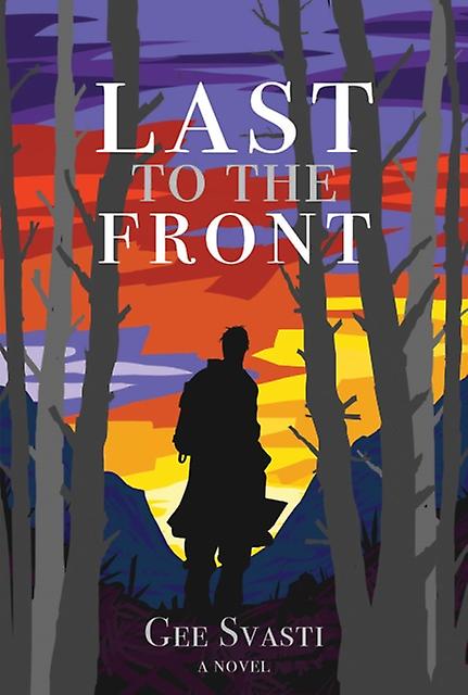 Last To The Front by Gee Svasti Paperback