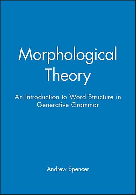 Morphological Theory by Spencer Paperback Book