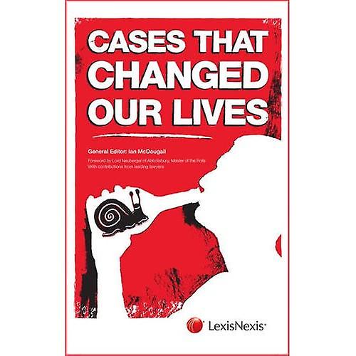 Cases That Changed Our Lives