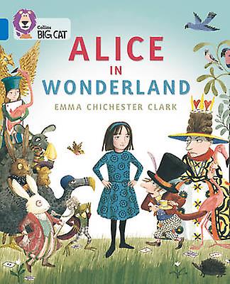 Alice In Wonderland by Emma Chichester Clark Paperback