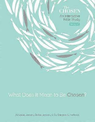 What Does It Mean to Be Chosen? Volume 1