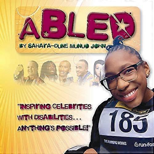 Abled: Inspiring Celebrities with Disabilities... Anything's Possible!