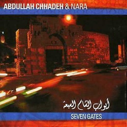 Abdullah Chhadeh Seven Gates CD (2005)