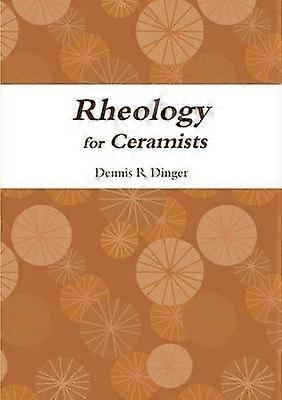 Rheology for Ceramists