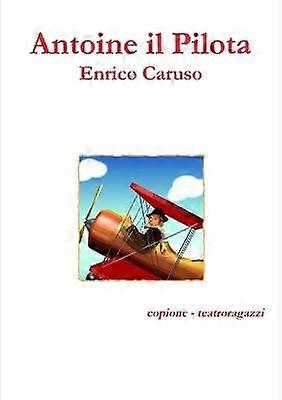 Antoine Il Pilota