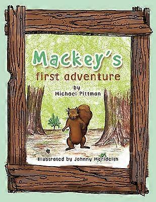 Mackey's First Adventure