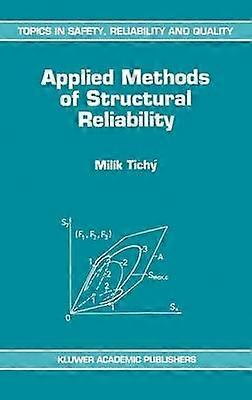 Applied Methods of Structural Reliability