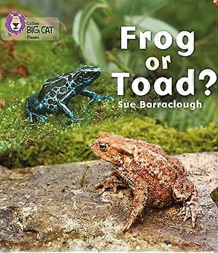 Frog or Toad?: Band 03/Yellow (Collins Big Cat Phonics)