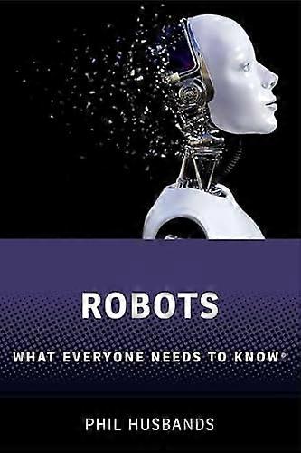 Robots What Everyone Needs to Know (R)