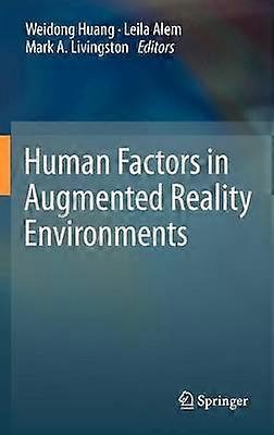 Human Factors in Augmented Reality Environments