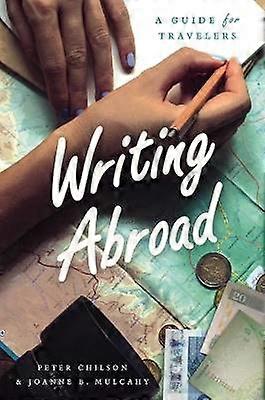 Writing Abroad - A Guide for Travelers