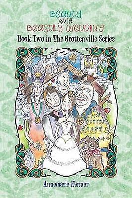 Beauty and the Beastly Wedding