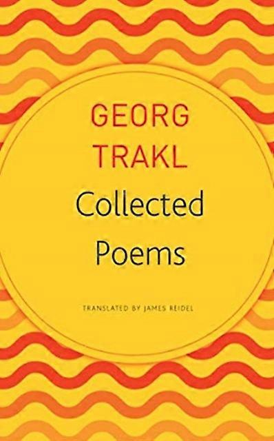Collected Poems - Georg Trakl