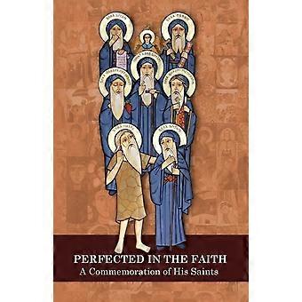 Perfected In The Faith A Commemoration Of His Saints - St Mark Church - Paperback - en Book