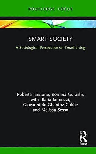 Smart Society: A Sociological Perspective on Smart Living