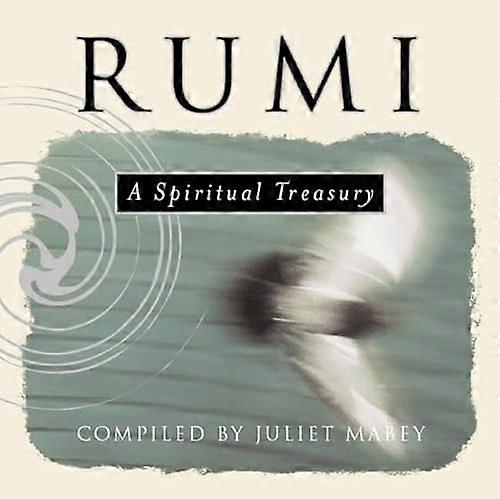 Rumi: A Spiritual Treasury