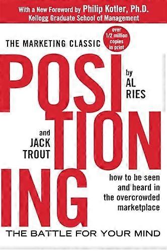 Positionering: The Battle for Your Mind