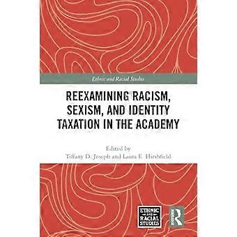 Rassismus, Sexismus und Identitätsbesteuerung in der Akademie neu untersuchen