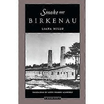 Humo en Birkenau (vidas judías - memoria)