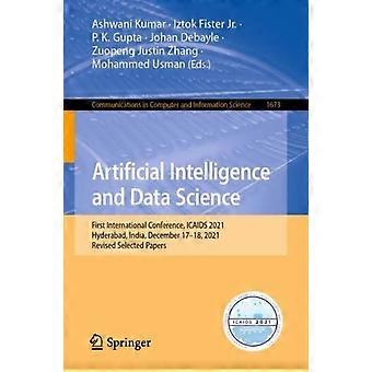 Artificial Intelligence And Data Science First International Conference Icaid - Springer Nature B.V