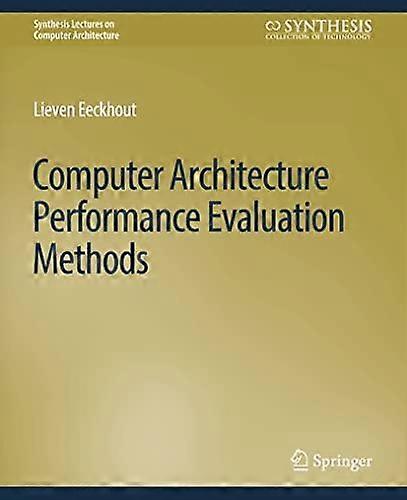 Computer Architecture Performance Evaluation Methods - Lieven Eeckhout - Paperback - en Book