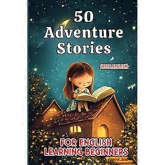 50 fun adventure stories for kids beginner english reading a1a2 level