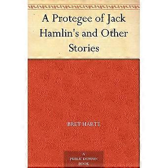 A protegee of jack hamlin's, and other stories
