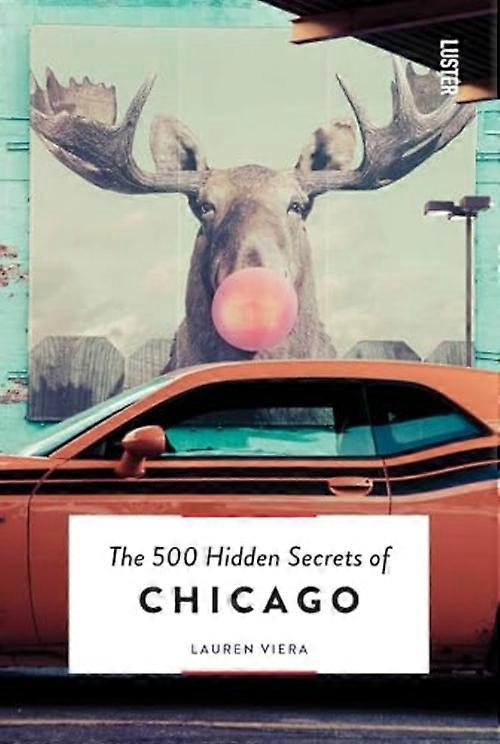 500 secrets cachés de Chicago