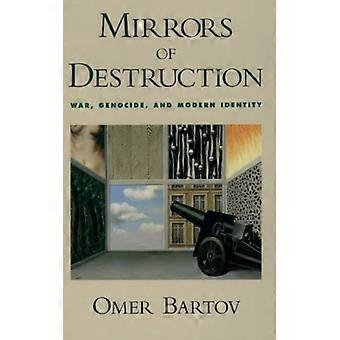 Espelhos da Destruição: Guerra, Genocídio e Identidade Moderna - Omer Bartov - Capa Dura - Livro em Inglês - História