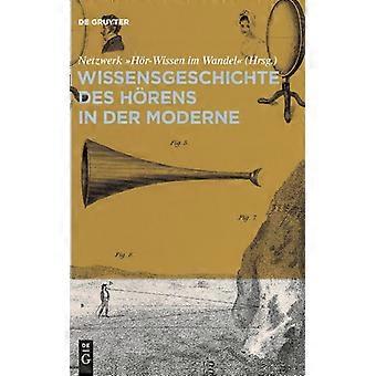 Wissensgeschichte Des Hrens In Der Moderne - De Gruyter - Hardcover - German Book - History