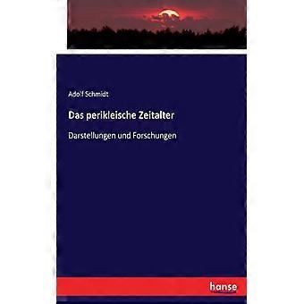 Das Perikleische Zeitalterdarstellungen Und Forschungen - Adolf Schmidt - Paperback - English Book - History