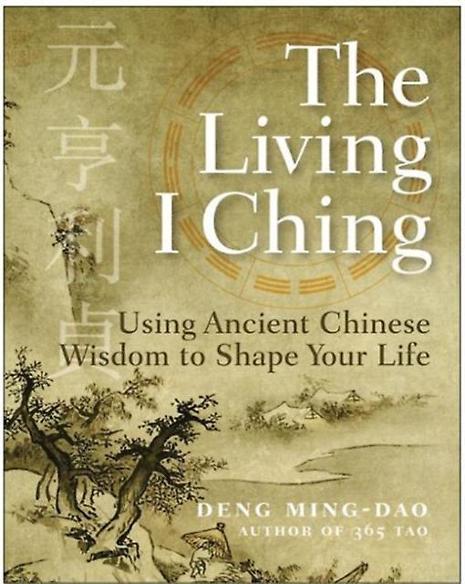 The Living I Ching by Deng MingDao Paperback