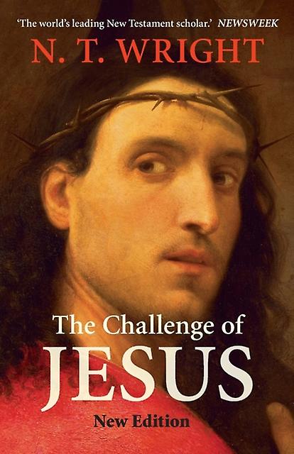 Challenge Of Jesus Revised - Wright