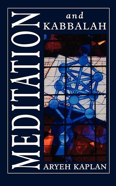 Meditation And Kabbalah by Aryeh Kaplan Paperback Book